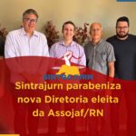Sintrajurn parabeniza Assojaf/RN