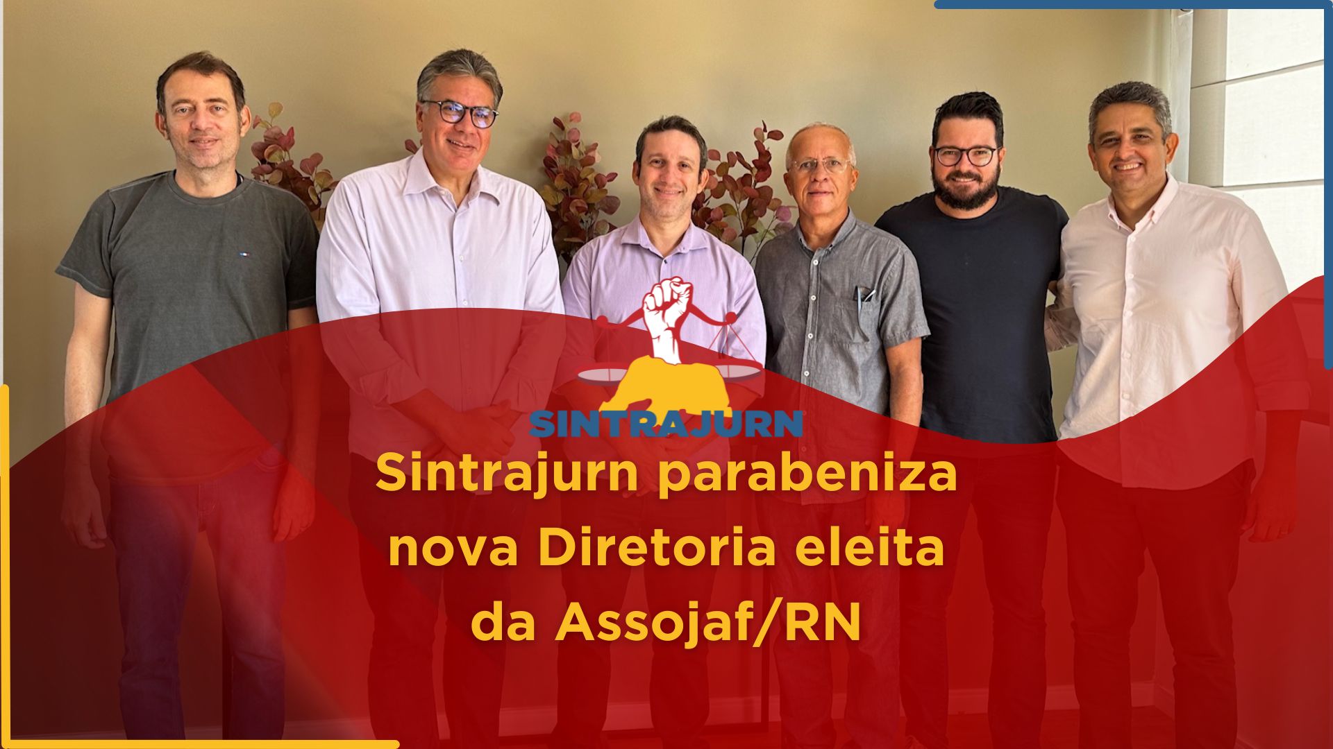 Sintrajurn parabeniza Assojaf/RN